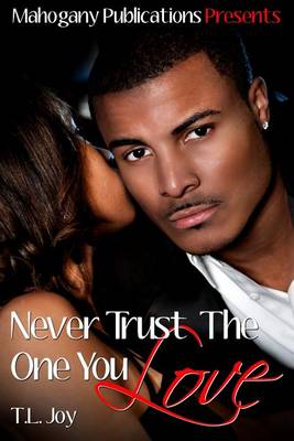 Book cover for Never Trust The One You Love