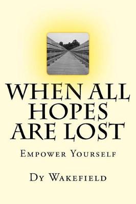 Book cover for When All Hopes are Lost