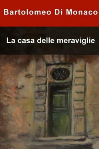 Cover of La Casa Delle Meraviglie