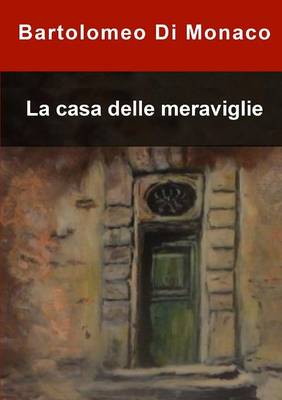 Book cover for La Casa Delle Meraviglie