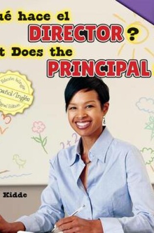 Cover of Que Hace El Director? / What Does the Principal Do?