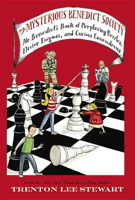 Book cover for The Mysterious Benedict Society: Mr. Benedict's Book of Perplexing Puzzles, Elusive Enigmas, and Curious Conundrums