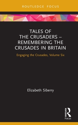 Cover of Tales of the Crusaders – Remembering the Crusades in Britain