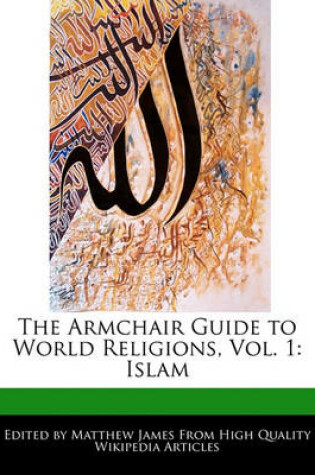 Cover of The Armchair Guide to World Religions, Vol. 1