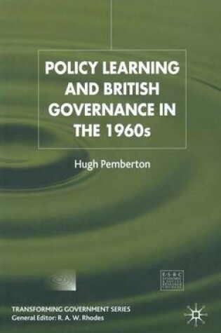 Cover of Policy Learning and British Governance in the 1960s