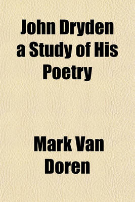 Book cover for John Dryden a Study of His Poetry