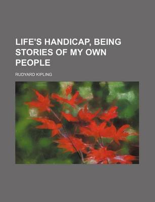 Book cover for Life's Handicap, Being Stories of My Own People