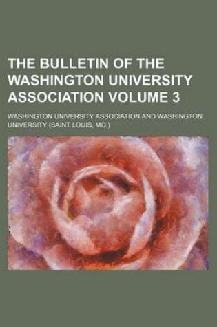 Cover of The Bulletin of the Washington University Association Volume 3