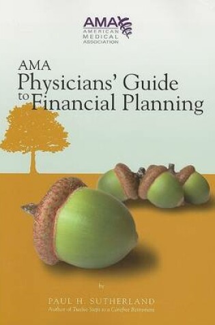 Cover of AMA Physicians' Guide to Financial Planning