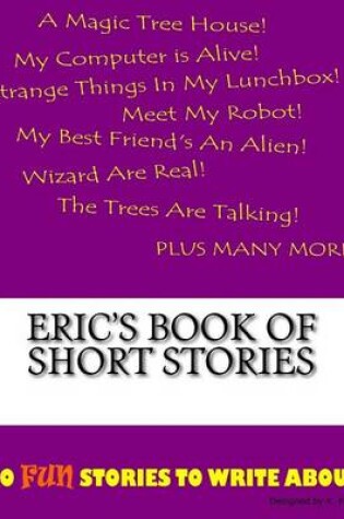 Cover of Eric's Book Of Short Stories