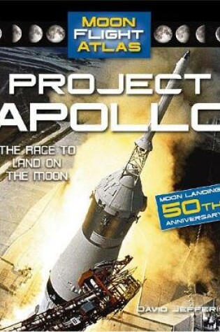 Cover of Project Apollo: The Race to Land on the Moon