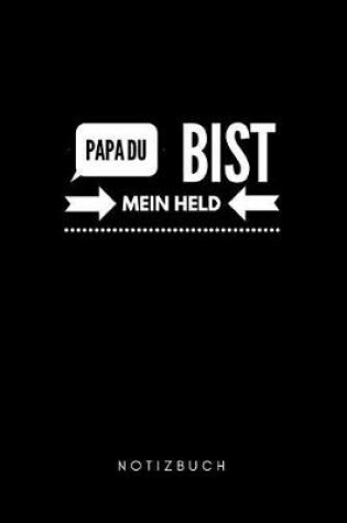 Cover of Papa du Bist mein Held Notizbuch