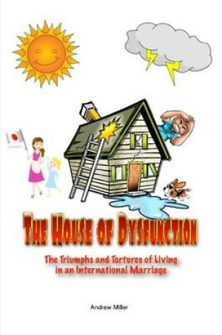 Cover of The House of Dysfunction