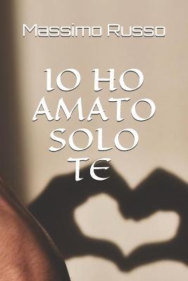 Book cover for IO Ho Amato Solo Te