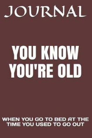 Cover of You Know You're Old
