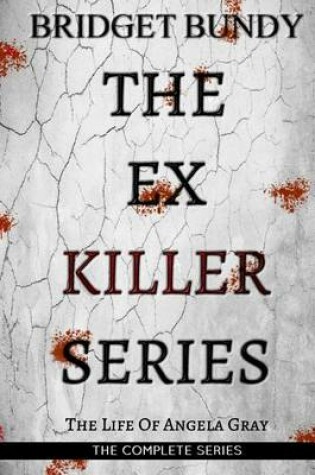 Cover of The Ex Killer Series