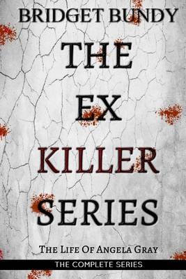 Book cover for The Ex Killer Series