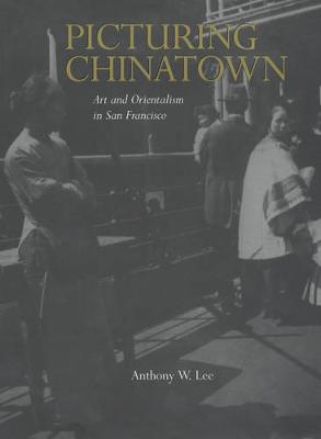 Cover of Picturing Chinatown