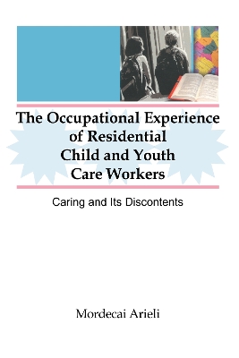 Book cover for The Occupational Experience of Residential Child and Youth Care Workers