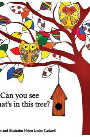 Cover of Can you see whats in this tree?