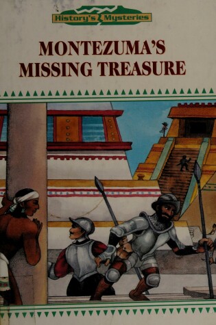 Cover of Montezuma's Missing Treasure