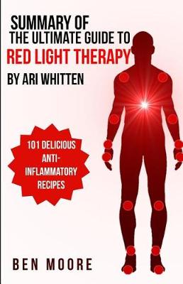Book cover for Summary of Ultimate Guide to Red Light Therapy by Ari Whitten