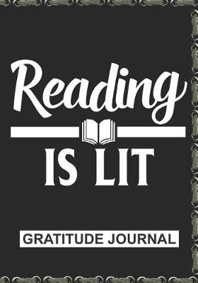 Book cover for Reading Is Lit - Gratitude Journal