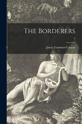 Book cover for The Borderers; 3