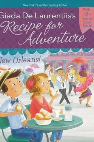 Cover of Recipe for Adventure: New Orleans!