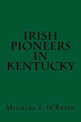 Book cover for Irish Pioneers in Kentucky