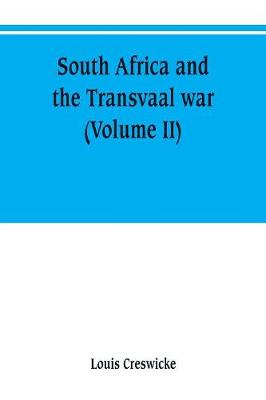 Book cover for South Africa and the Transvaal war (Volume II)