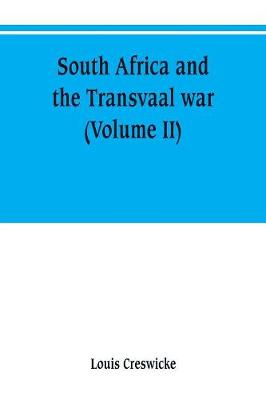 Cover of South Africa and the Transvaal war (Volume II)