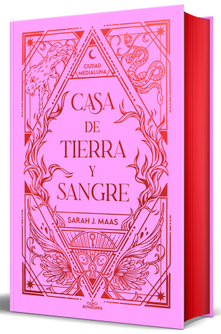 Cover of Casa de tierra y sangre (Edición especial) / House of Earth and Blood