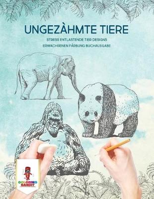 Book cover for Ungezähmte Tiere