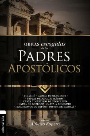 Cover of Obras Escogidas de Los Padres Apostólicos