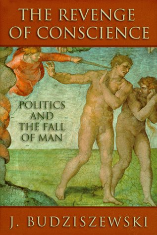 Book cover for Revenge of Conscience: Politics and the Fall of Man