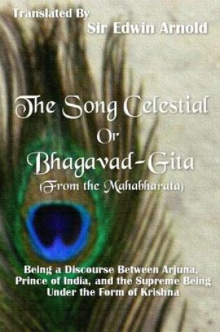 Cover of The Song Celestial or Bhagavad-Gita (From the Mahabharata)