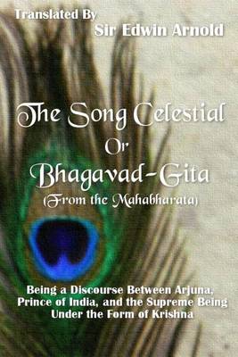 Book cover for The Song Celestial or Bhagavad-Gita (From the Mahabharata)