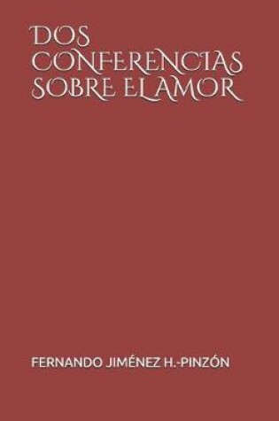 Cover of DOS Conferencias Sobre El Amor