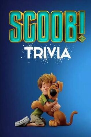 Cover of Scoob! Trivia