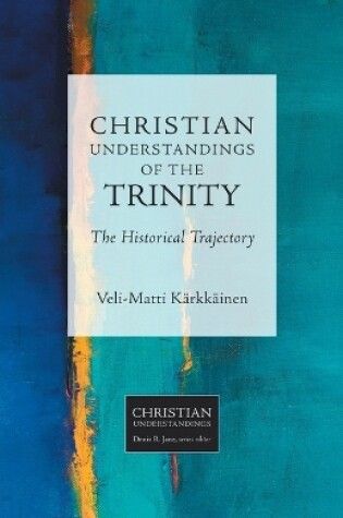 Cover of Christian Understandings of the Trinity