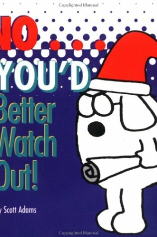 Cover of No, You'd Better Watch out!