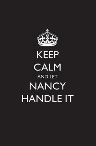 Cover of Keep Calm and Let Nancy Handle It