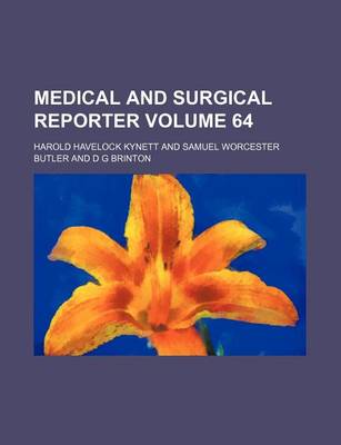 Book cover for Medical and Surgical Reporter Volume 64