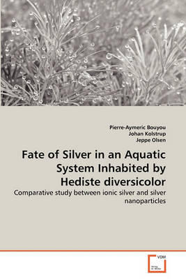 Book cover for Fate of Silver in an Aquatic System Inhabited by Hediste diversicolor