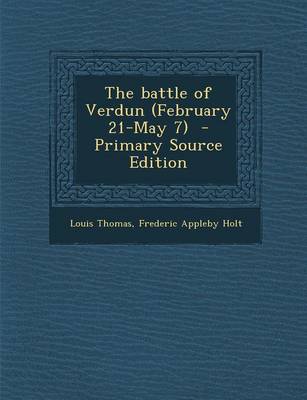 Book cover for The Battle of Verdun (February 21-May 7) - Primary Source Edition