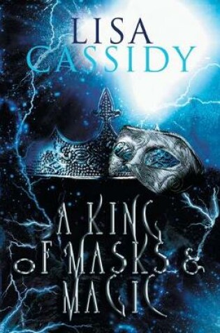 Cover of A King of Masks and Magic