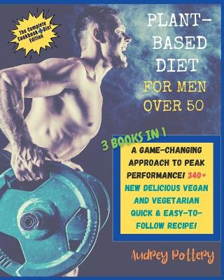 Cover of The Plant-Based Diet for Men Over 50