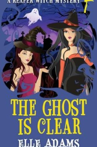 Cover of The Ghost is Clear