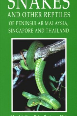 Cover of A Photographic Guide to Snakes and Other Reptiles of Thailand, Singapore & Peninsular Malaysia